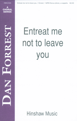 Book cover for Entreat Me Not to Leave You