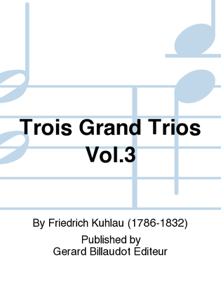 Book cover for Trois Grand Trios Vol. 3