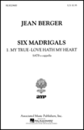 Book cover for My True Love Hath My Heart From Six Madrigals A Cappella