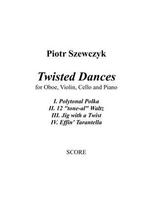 Book cover for Twisted Dances for Oboe, Violin, Cello and Piano