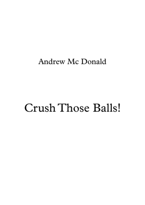 Crush Those Balls!