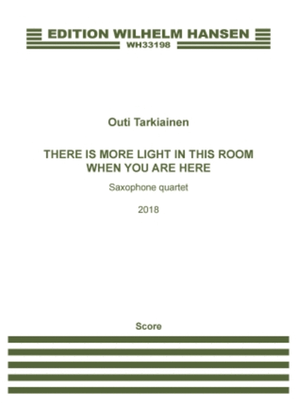 Book cover for There Is More Light In This Room When You Are Here (Full Score)