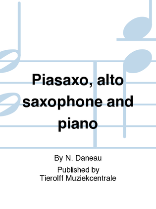 Book cover for Piasaxo, Alto Saxophone & Piano