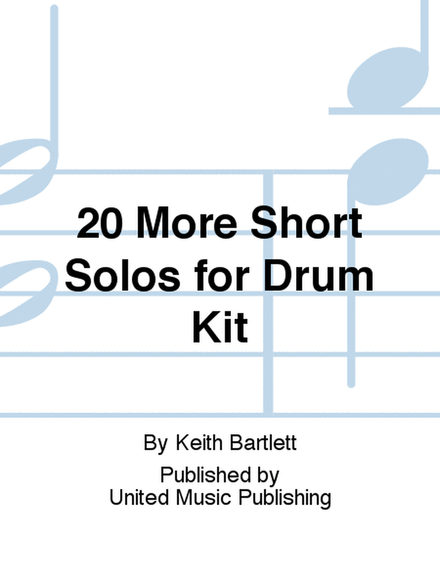 20 More Short Solos for Drum Kit