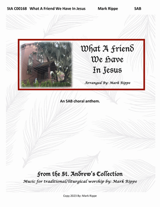 Book cover for What A Friend We Have In Jesus (StA C00168)