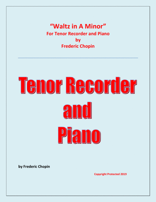 Book cover for Waltz in A Minor (Chopin) - Tenor Recorder and Piano - Chamber music