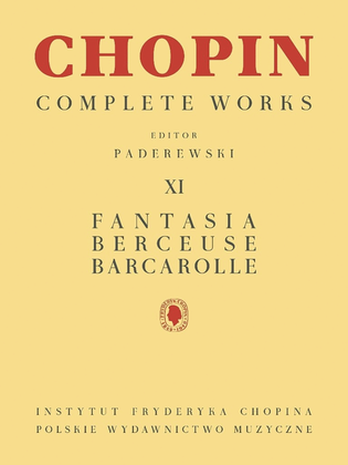 Complete Works XI: Fantasia Berceuse Barcarolle