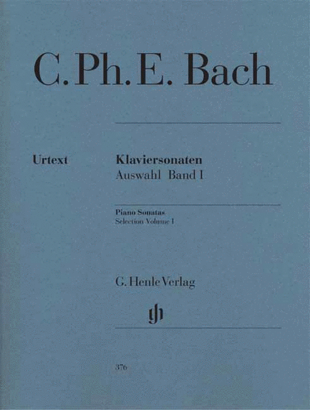 Bach, Carl Philipp Emanuel: Piano sonatas, selection, volume I