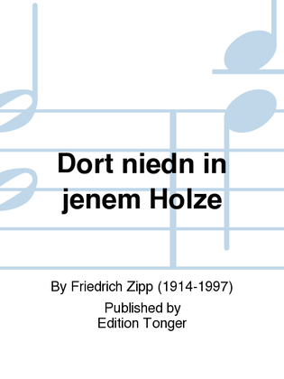 Dort niedn in jenem Holze