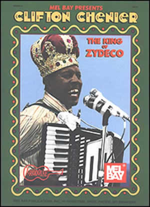 Book cover for Clifton Chenier - King of Zydeco