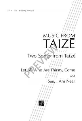 Book cover for Two Songs from Taizé: Let All Who Are Thirsty, Come / See, I Am Near