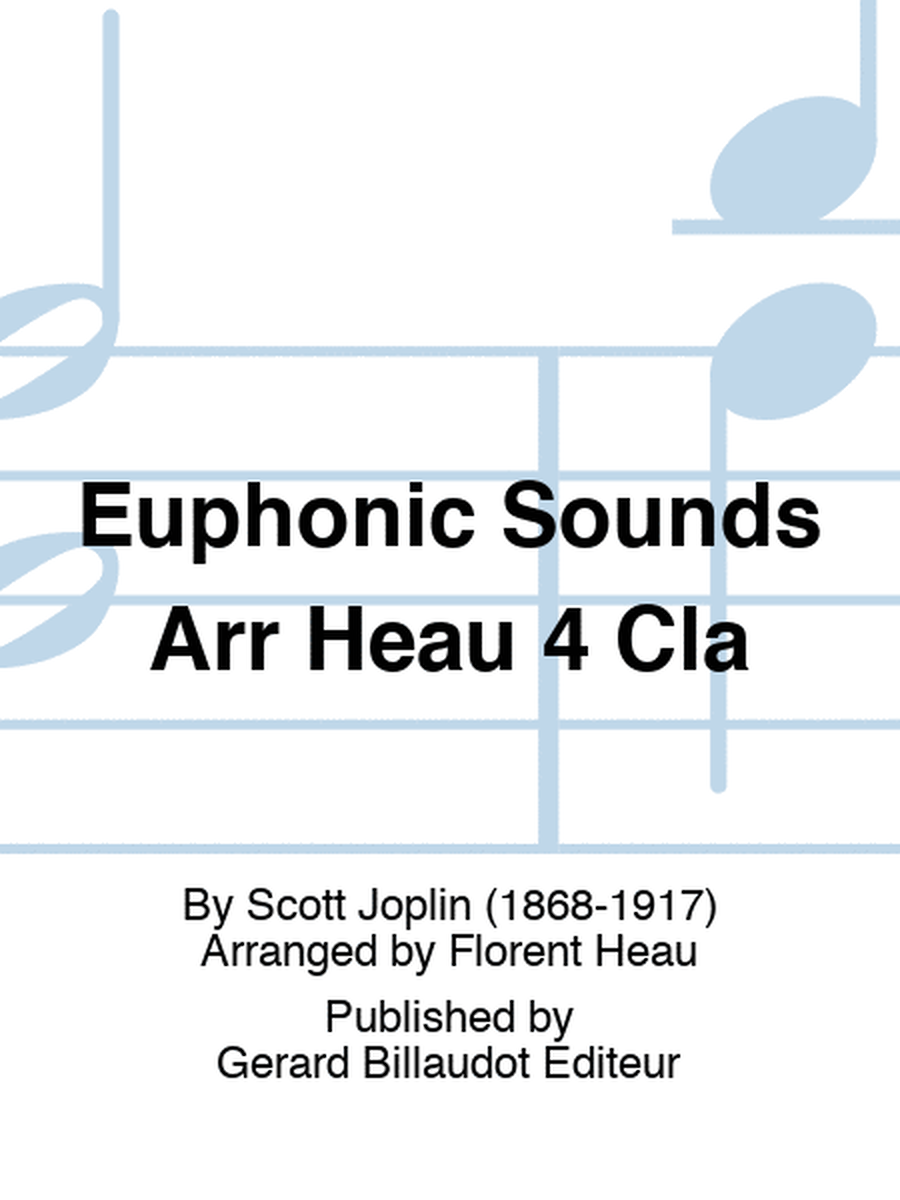 Euphonic Sounds Arr Heau 4 Cla