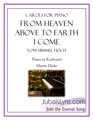 Book cover for From Heaven Above to Earth I Come (Carols for Piano)
