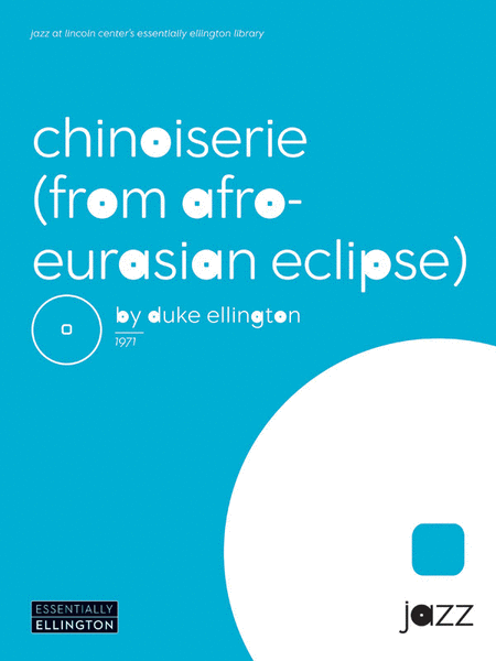 Duke Ellington : Chinoiserie (from Afro-Euroasian Eclipse)
