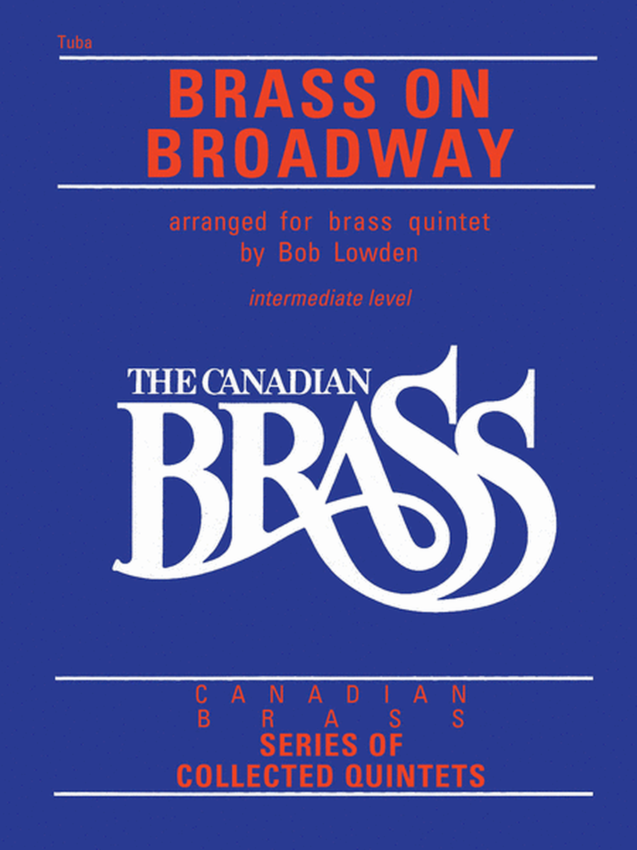 The Canadian Brass: Brass On Broadway