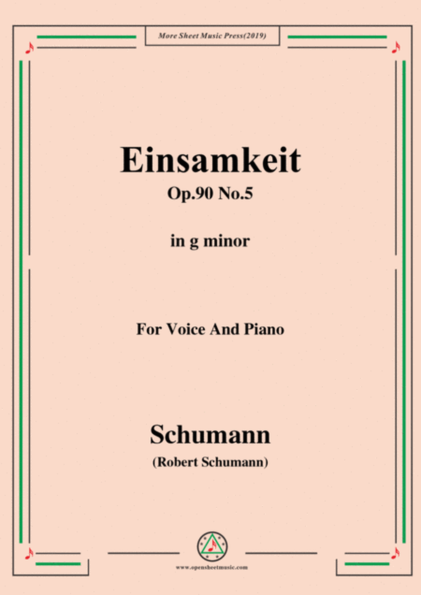 Schumann-Einsamkeit,Op.90 No.5,in g minor,for Voice&Piano