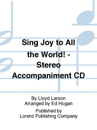 Book cover for Sing Joy to All the World! - Stereo Accompaniment CD