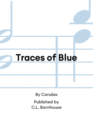 Traces of Blue