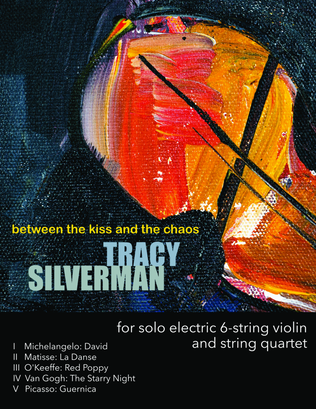 Book cover for Between the Kiss and the Chaos - Complete - String Quartet plus 6-String Violin