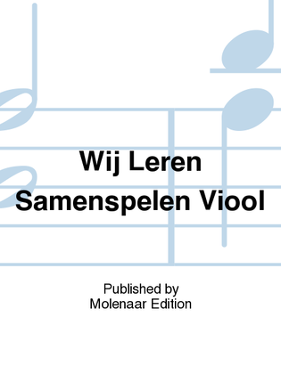 Book cover for Wij Leren Samenspelen Viool