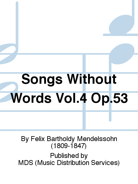 Songs without Words Vol.4 op.53