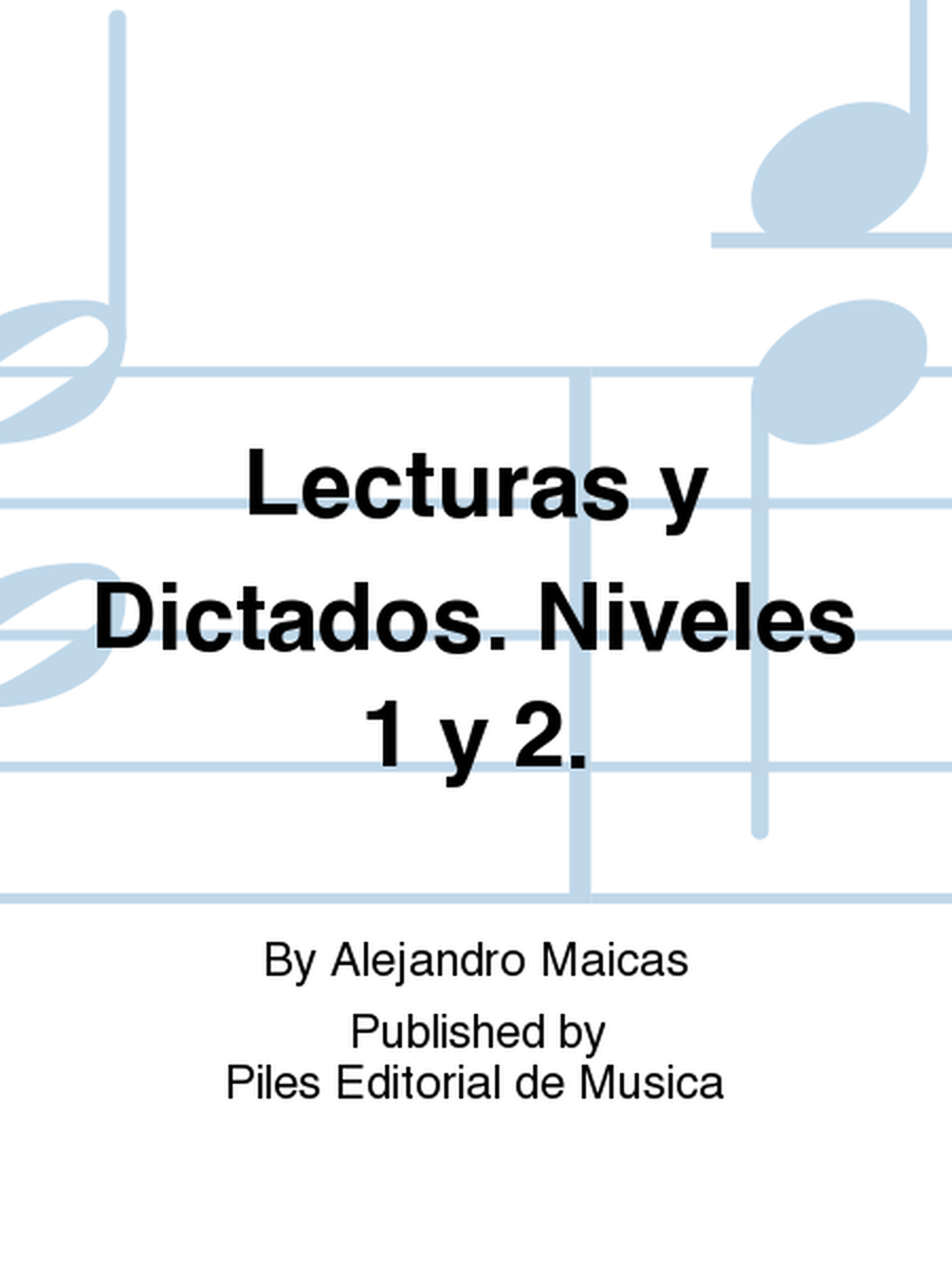 Lecturas y Dictados. Niveles 1 y 2.