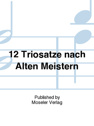 Book cover for 12 Triosatze nach Alten Meistern