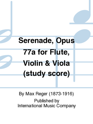 Book cover for Study Score To Serenade, Opus 77A For Flute, Violin & Viola