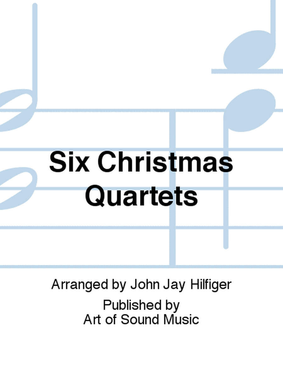 Six Christmas Quartets