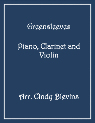 Greensleeves, for Piano, Clarinet and Violin
