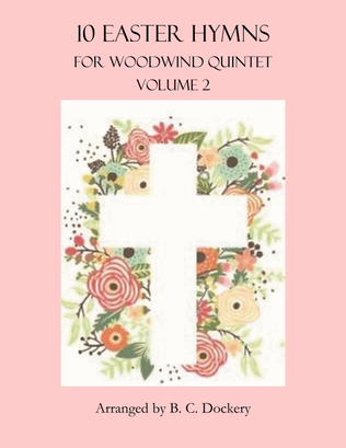 10 Easter Hymns for Woodwind Quintet: Volume 2