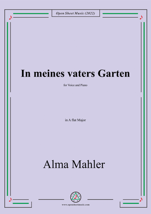 Book cover for Alma Mahler-In meines vaters Garten,in A flat Major,for Voice and Piano