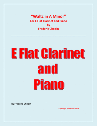 Book cover for Waltz in A Minor (Chopin) - E Flat Clarinet and Piano - Chamber music