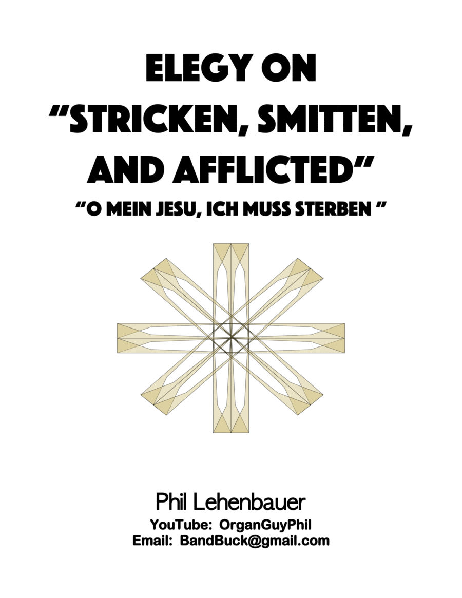 Elegy on "Stricken, Smitten, and Afflicted" (O Mein Jesu, Ich Muss Sterben) by Phil Lehenbauer image number null