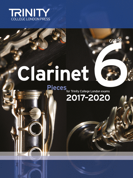 Clarinet Exam Pieces Grade 6 2017-2020 (score and part)