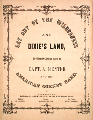 Get Out of the Wilderness and Dixie's Land