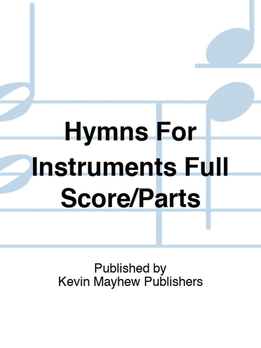 Hymns For Instruments Full Score/Parts