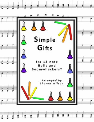 Book cover for Simple Gifts (for 13-note Bells and Boomwhackers with Black and White Notes)