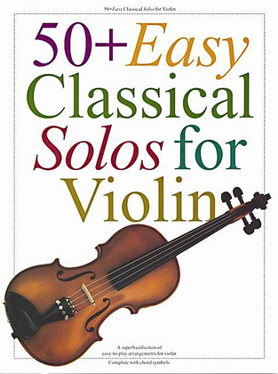 Book cover for 50+ Easy Classical Solos for Violin