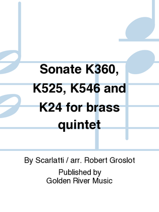 Book cover for Sonate K360, K525, K546 and K24 for brass quintet