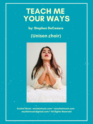 Book cover for Teach Me Your Ways (Unison choir)