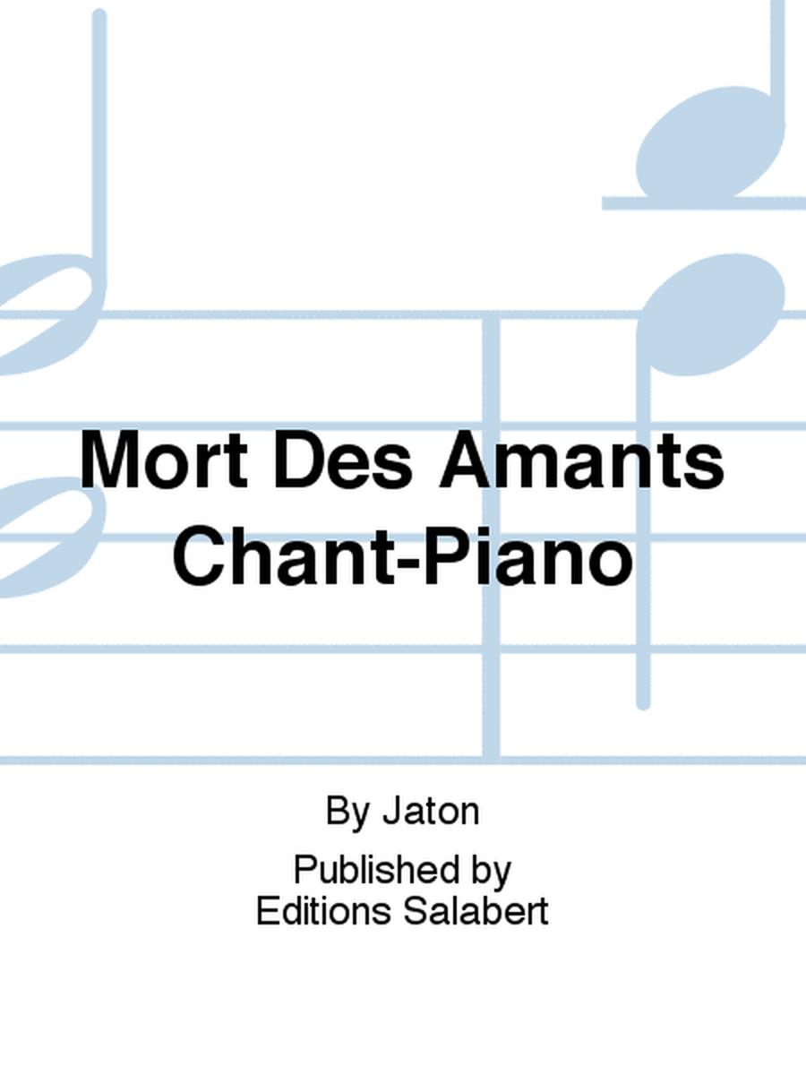 Mort Des Amants Chant-Piano