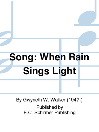 Book cover for Songs of Ecstasy: 1. Song: When Rain Sings Light