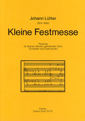 Kleine Festmesse für Sopran- und Baritonsolo, gemischten Chor, Orchester und Orgel (ad lib.)