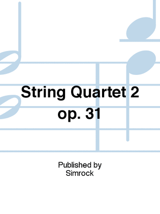 Book cover for String Quartet 2 op. 31