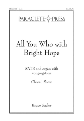 Book cover for All You Who with Bright Hope