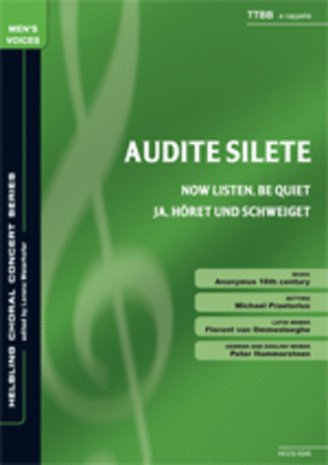 Audite silete/Now listen, be Quiet