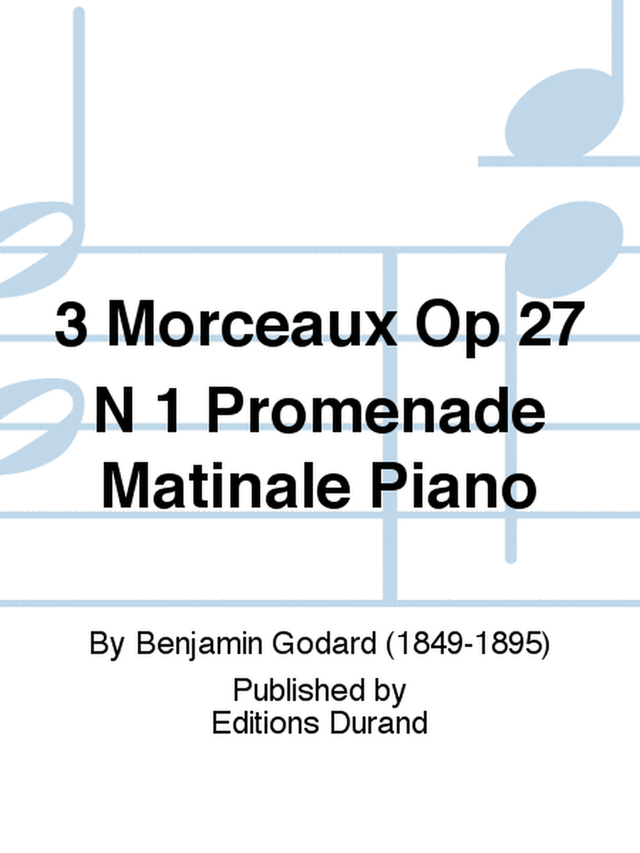 3 Morceaux Op 27 N 1 Promenade Matinale Piano