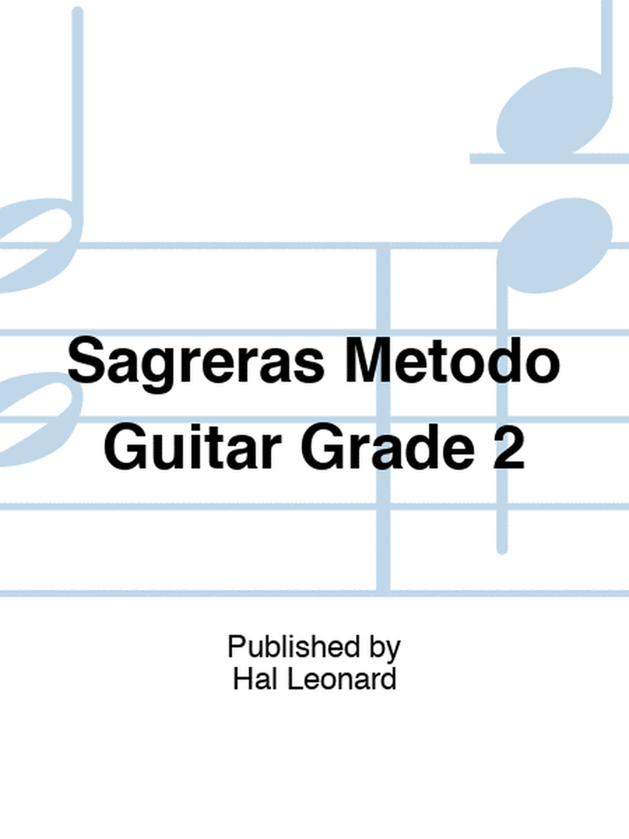 Sagreras Metodo Guitar Grade 2