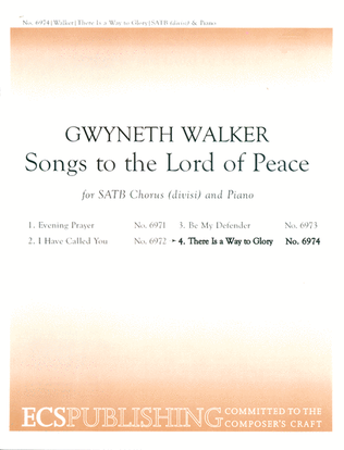 Book cover for Songs to the Lord of Peace: 4. There is a Way to Glory (Choral Score)